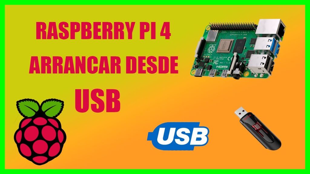 Iniciar la Raspberry PI 4 desde el USB con un disco SSD o Pendrive