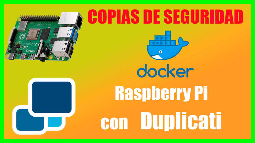 Copias de Seguridad con Docker en una Raspberry Pi