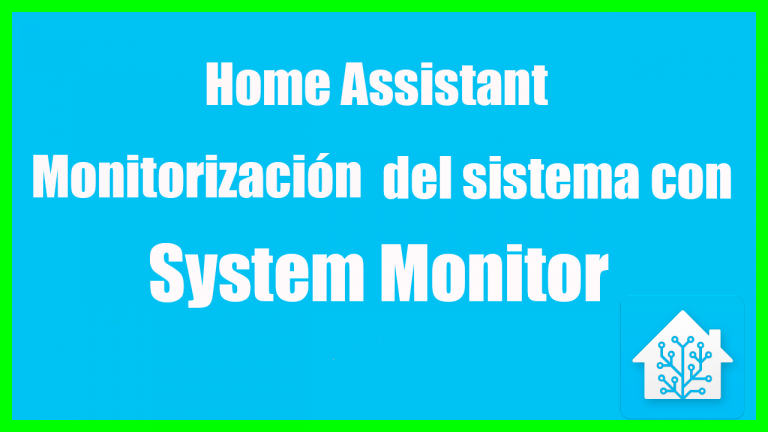 Home Assistant: Monitorización del sistema