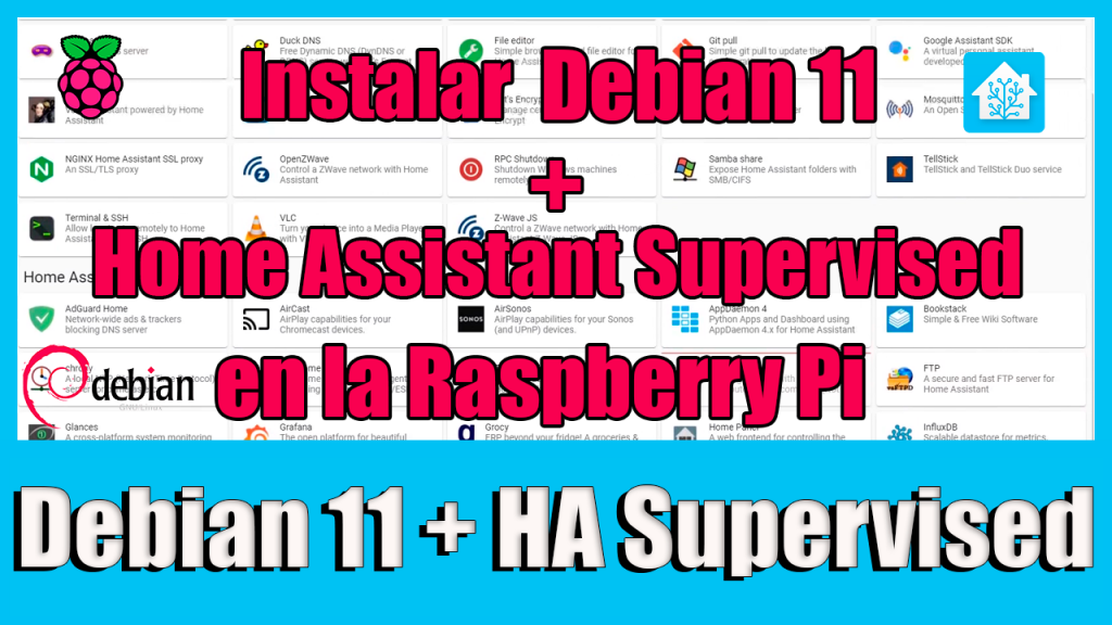 Instalar Debian 11 Bullseye y Home Assistant Supervised en una Raspberry Pi
